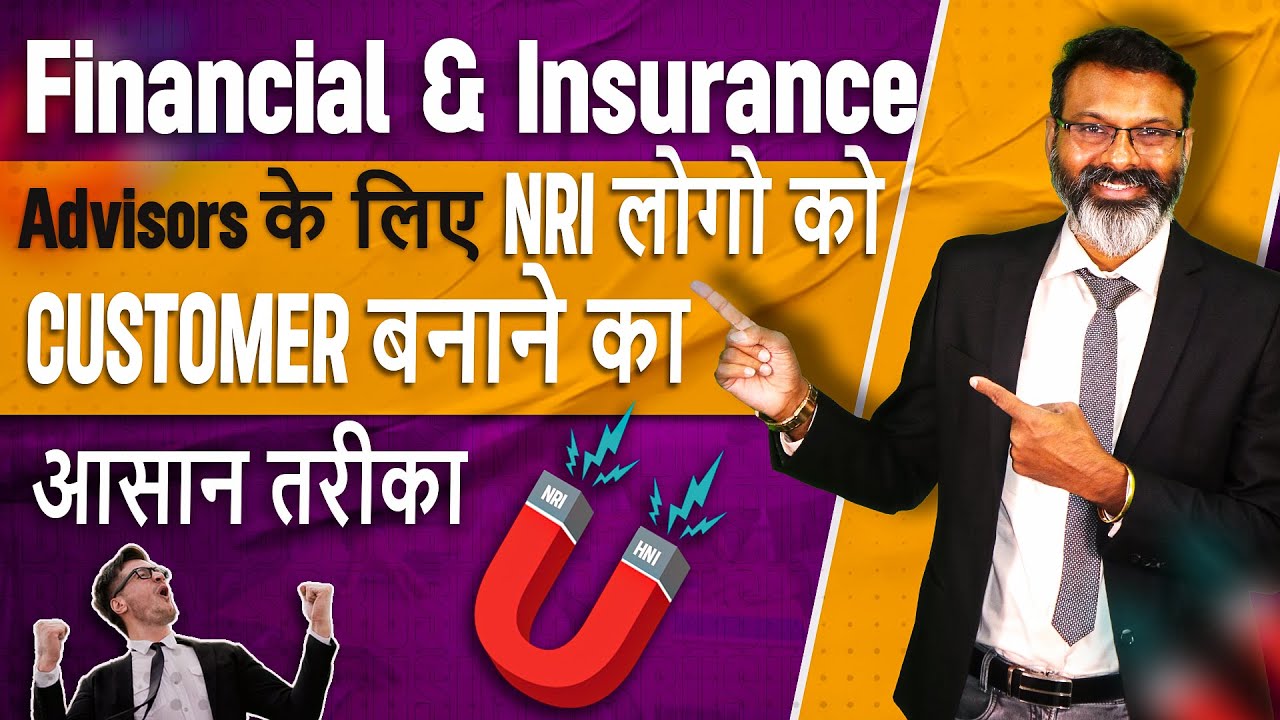 How to attract NRI and HNI clients for insurance business? - Ranjit singh | HINDI | BITV