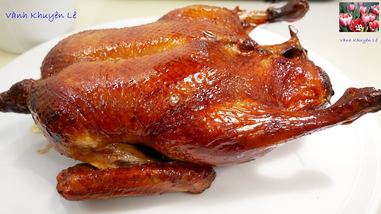 Vịt Quay / Roast Duck, C&aacute;ch l&agrave;m Vịt Quay Thơm ngon Đ&uacute;ng M&ugrave;i Vị của Vịt Quay Bắc Kinh, Vanh Khuyen