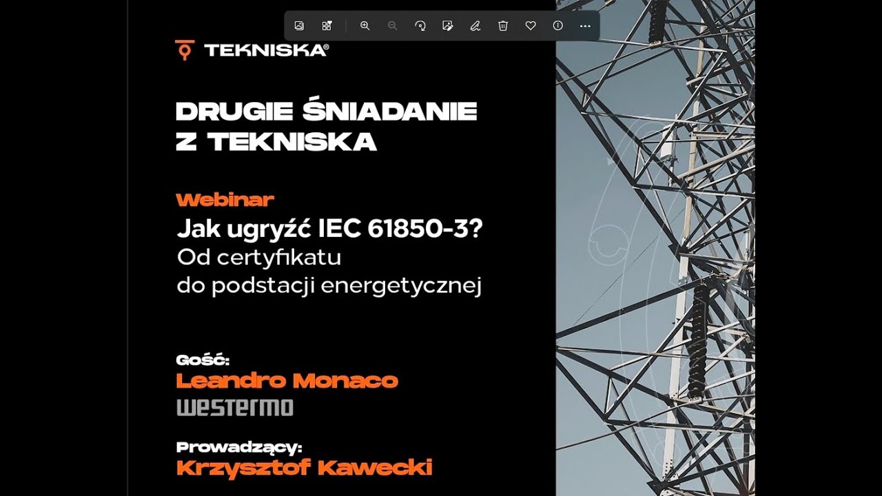 Drugie Śniadanie z Tekniska: Jak ugryźć IEC 61850-3? Od certyfikatu do podstacji energetycznej!