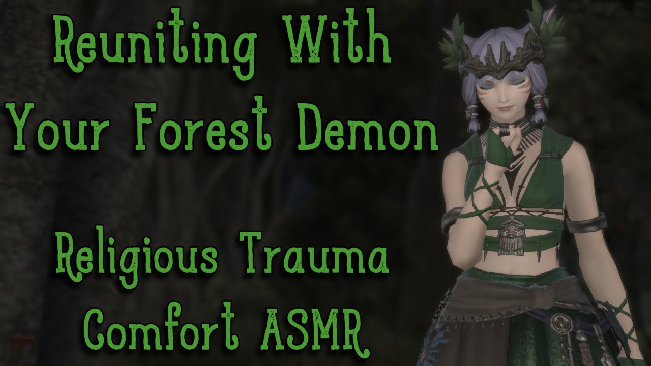 Reuniting with Your Forest Demon [Demon Fae Speaker] [Trauma] [Comfort] [My Little Sprout]