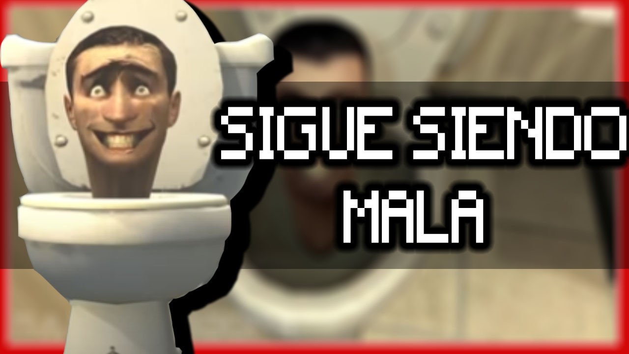 SKIBIDI TOILET SIGUE SIENDO PÉSIMA || SKIBIDI TOILET 1 AÑO DESPUÉS