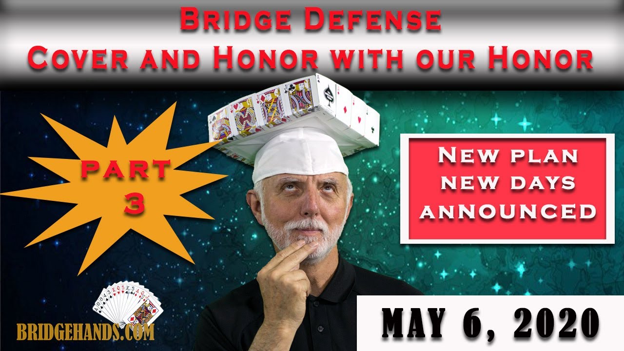 5/6/20 1PM, Bridge Defense vs Slam, Cover Honor with Honor?
