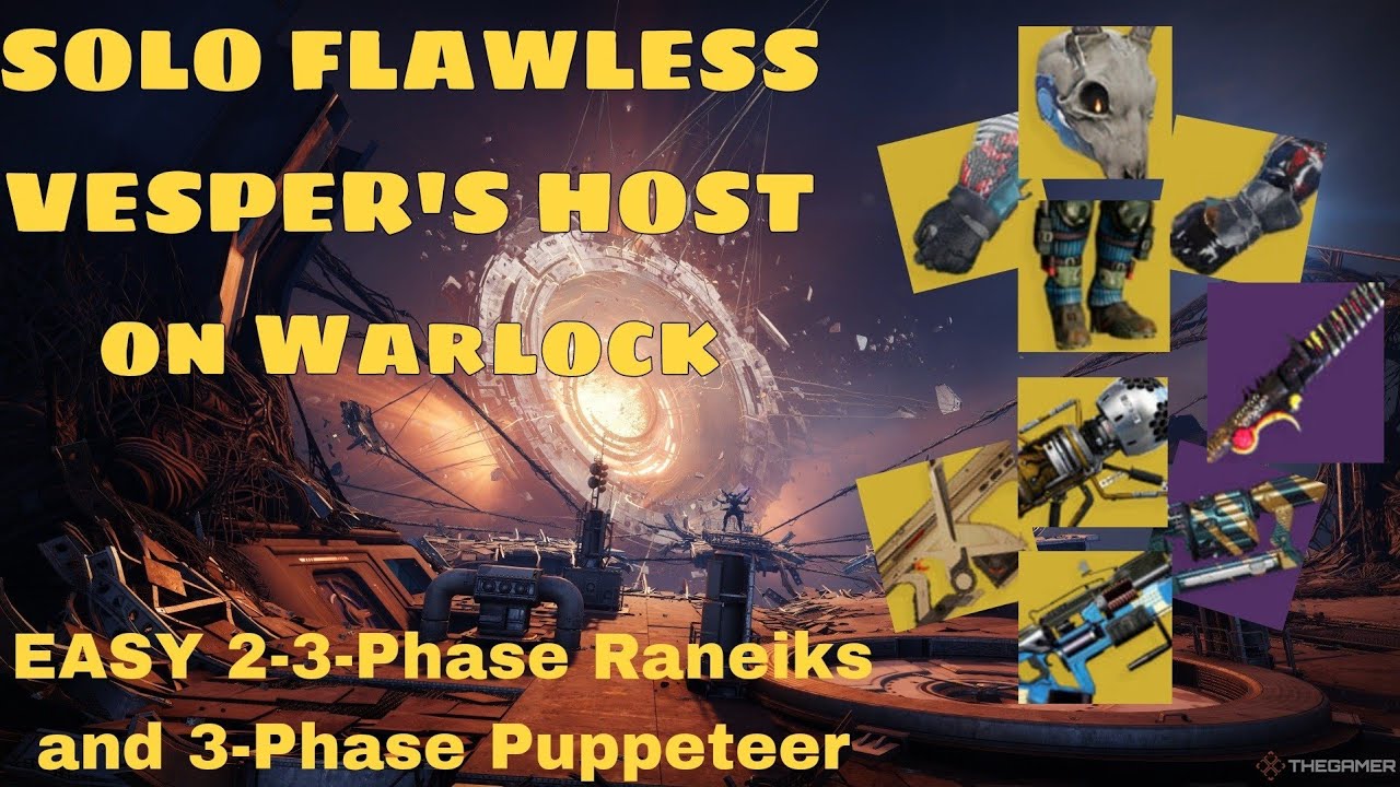 Solo Flawless Vesper's Host on Warlock (Revisited) - Easy 2 to 3 Phase Raneiks & 3-Phase Puppeteer