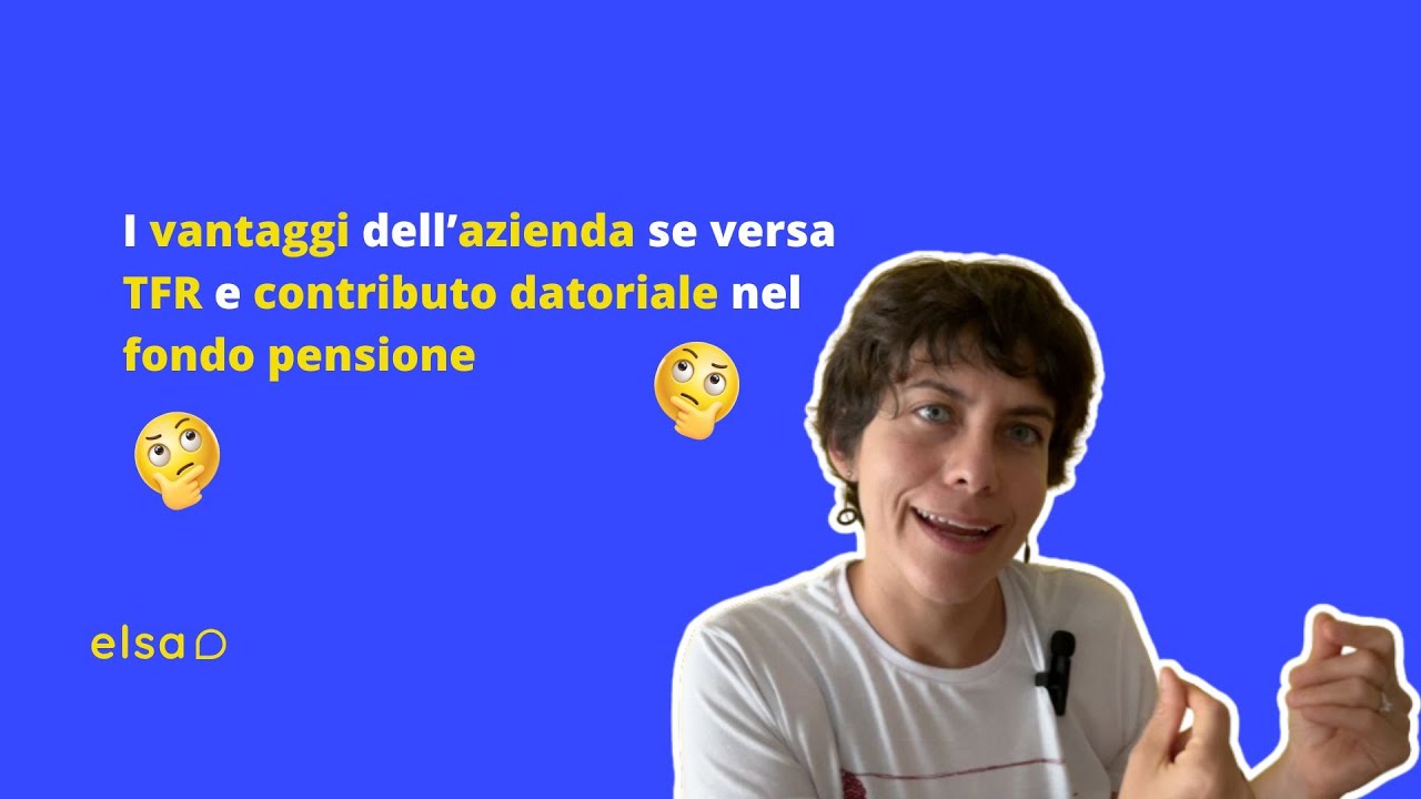 I vantaggi dell&rsquo;azienda se versa TFR e contributo datoriale nel fondo pensione
