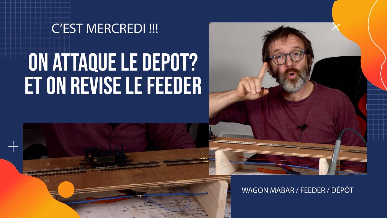 Qu'est-ce que le Feeder ? On commence le dépôt. Train électrique / Épisode 22 -
