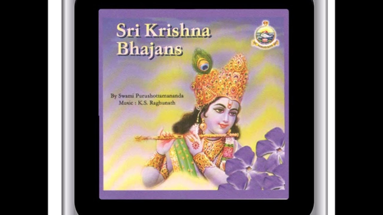SRI KRISHNA BHAJANS  by  Swami Purushottamananda (BHAJA GOVINDAM)