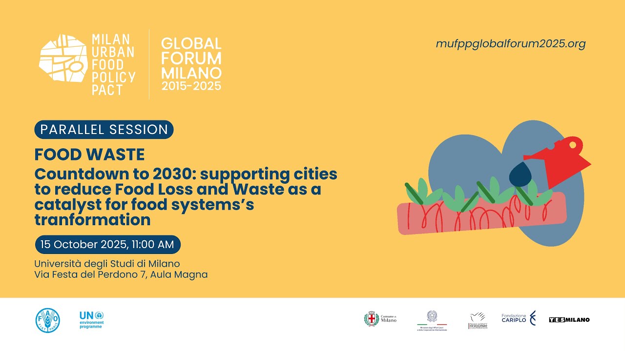 FOOD WASTE – Countdown to 2030: supporting cities to reduce Food Loss and Waste – 15 Oct 2025