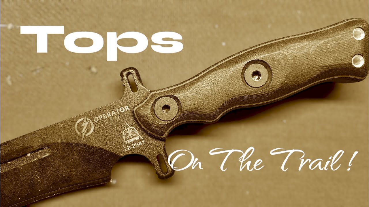 IS THE TOPS OPERATOR 7 A CAMP KNIFE ?