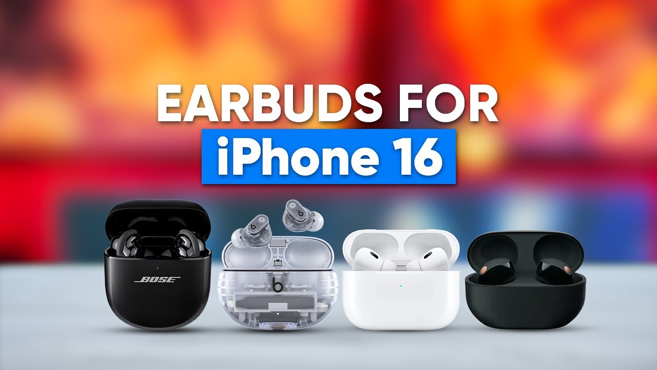 7 Best Earbuds for iPhone 16