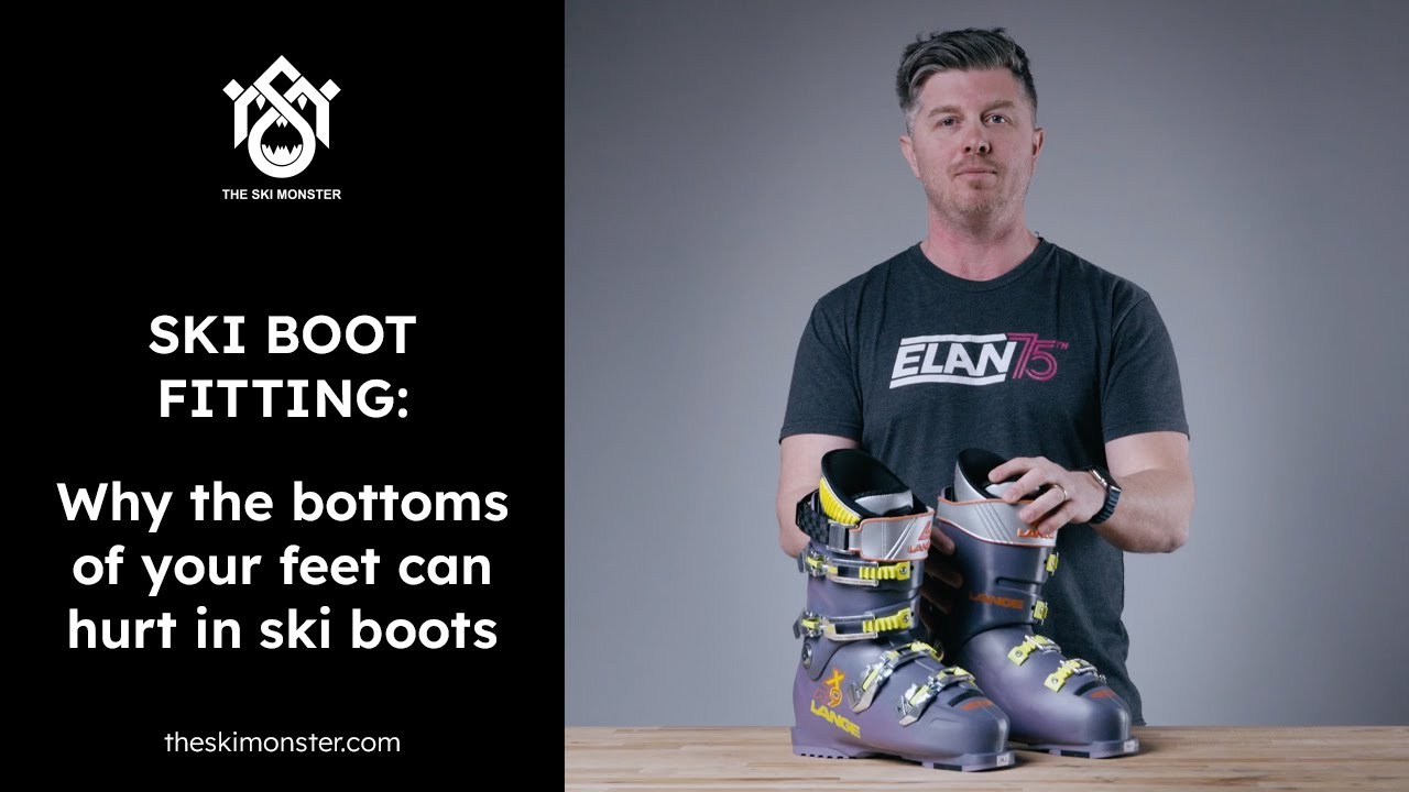 Why the Bottoms of Your Feet Hurt in Ski Boots (and How to Fix It)