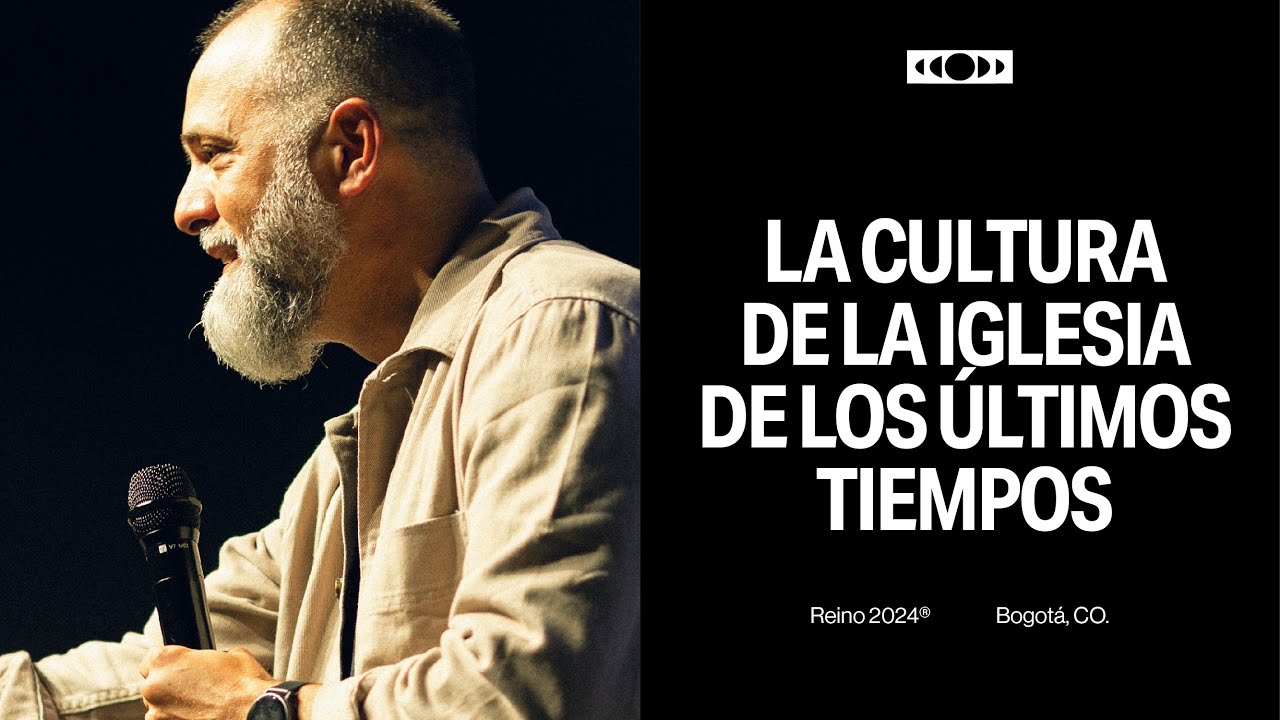 La cultura de la iglesia de los últimos tiempos — Mariano Sennewald — CONGRESO REINO 2024