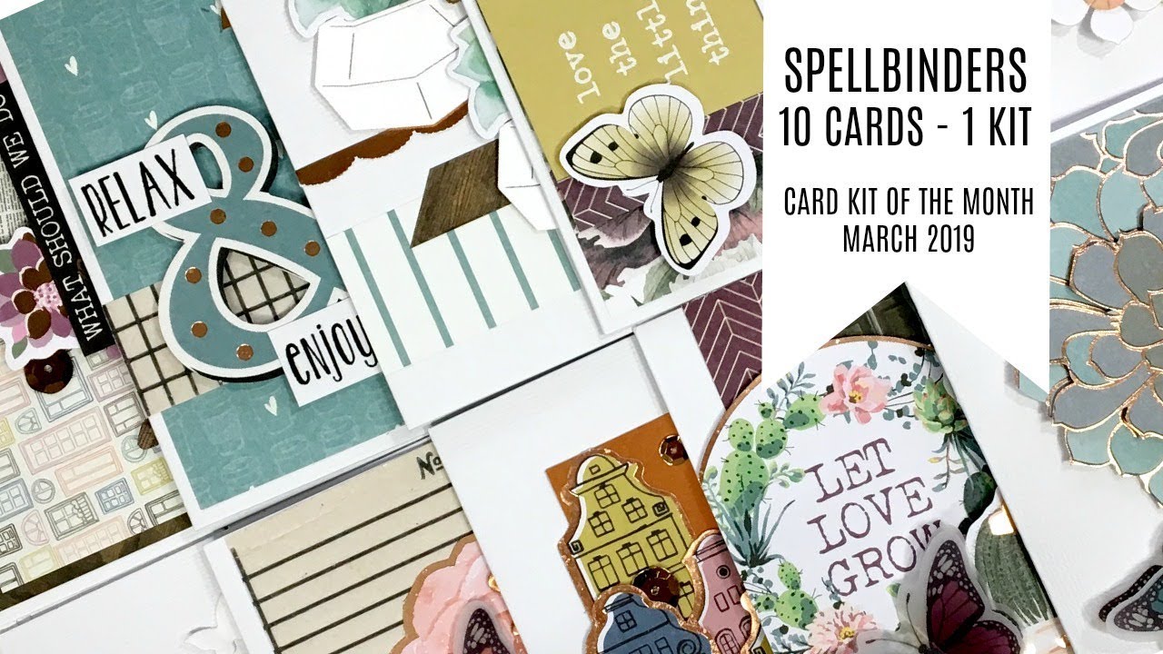 10 Cards - 1 Kit / Spellbinders Card Kit of the Month / March 2019 / Relax & Enjoy