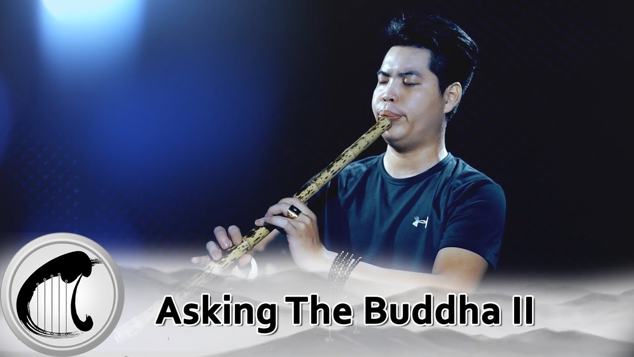 Asking The Buddha II (Buddha Mind) 【一身佛號一身心】&bull; Dongxiao Flute &bull; CTA Recover