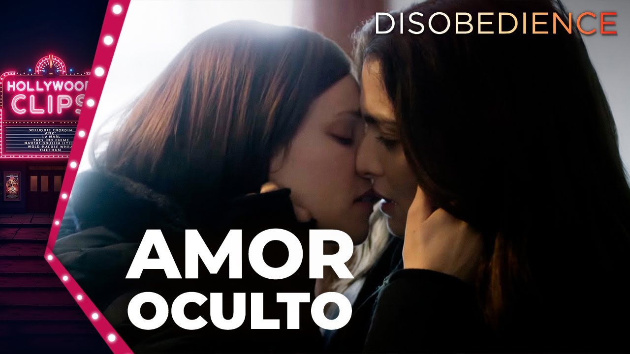 Dos amigas viven un amor inconcluso | Desobediencia | Hollywood Clips en Español