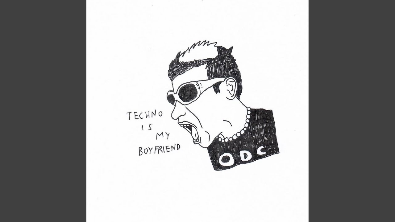 Techno is my boyfriend