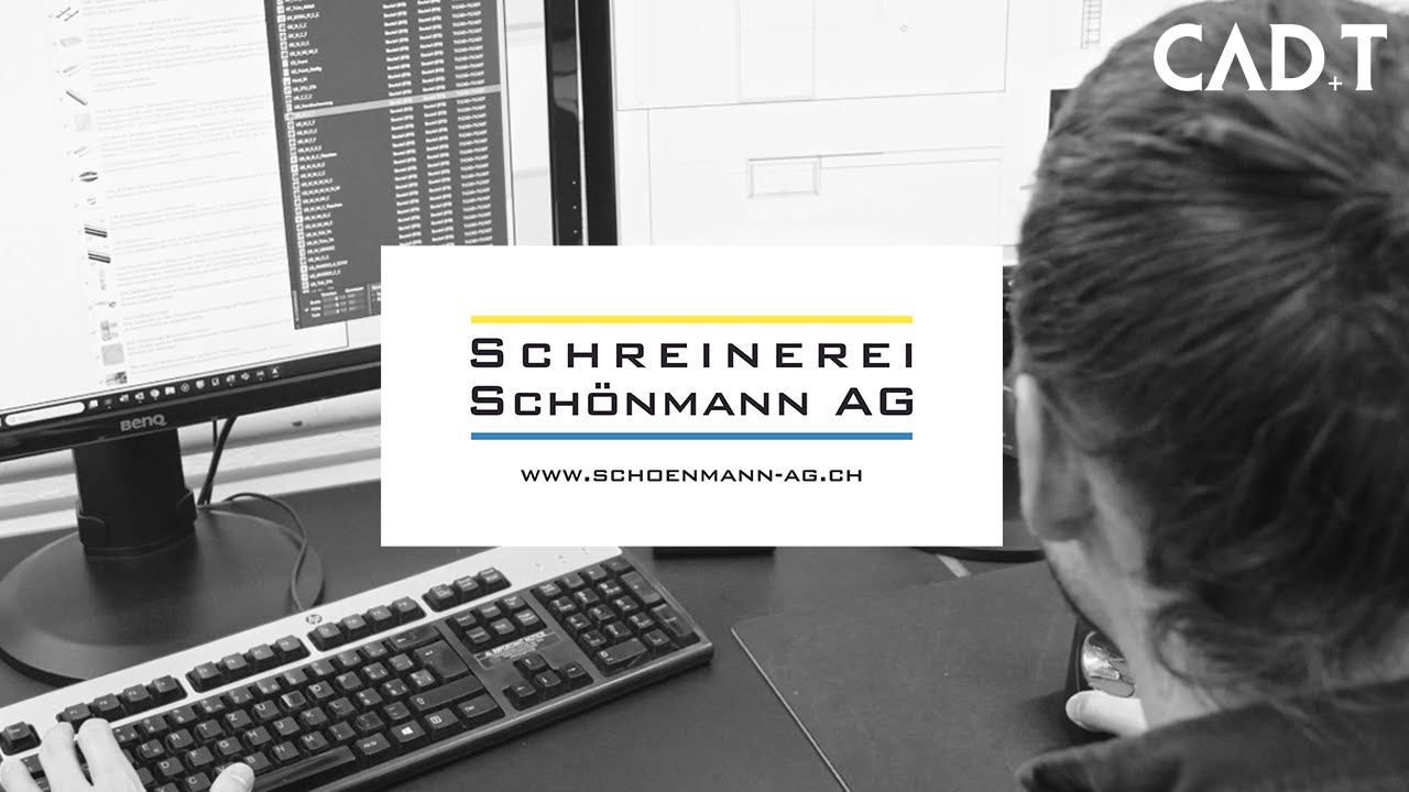Schreinerei Schönmann AG warum CAD+T?