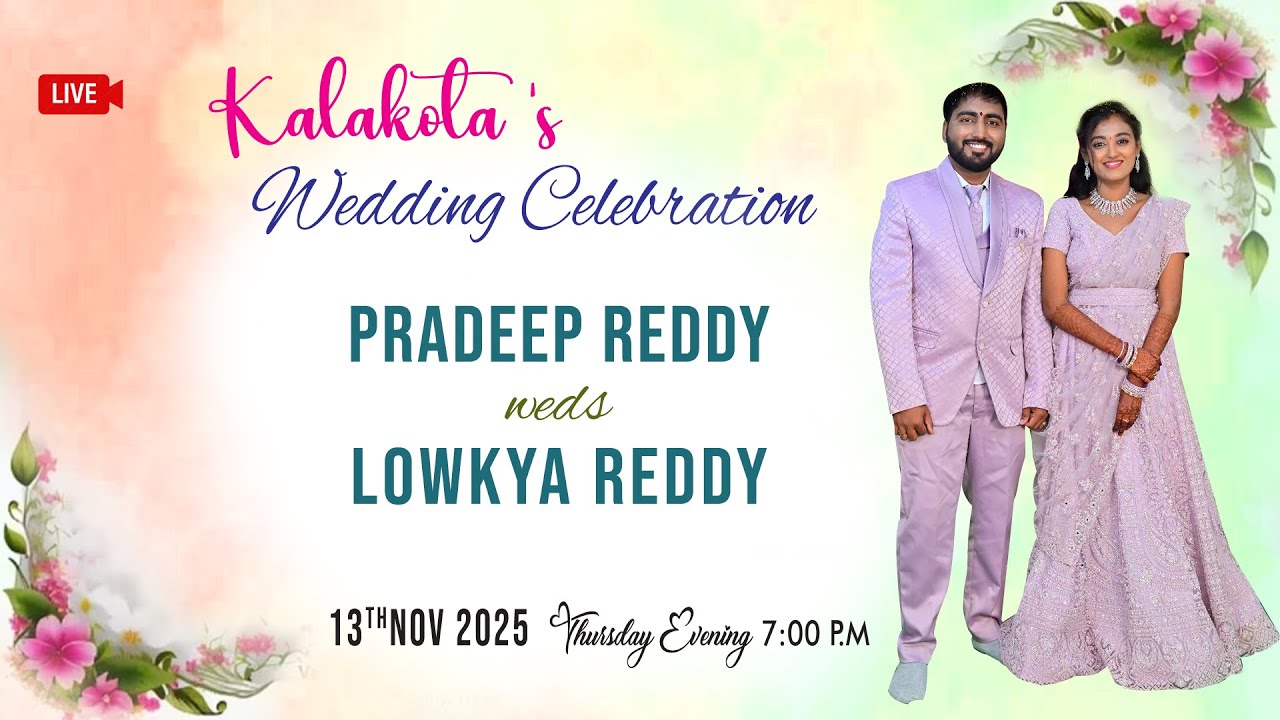 KALAKOTA'S WEDDING CELEBRATION || PRADEEP REDDY WEDS LOWKYA REDDY || 13-11-2025