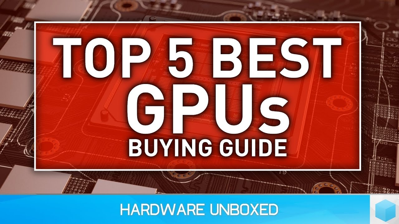 Top 5 Best GPUs Right Now, Your GPU Apocalypse Guide!