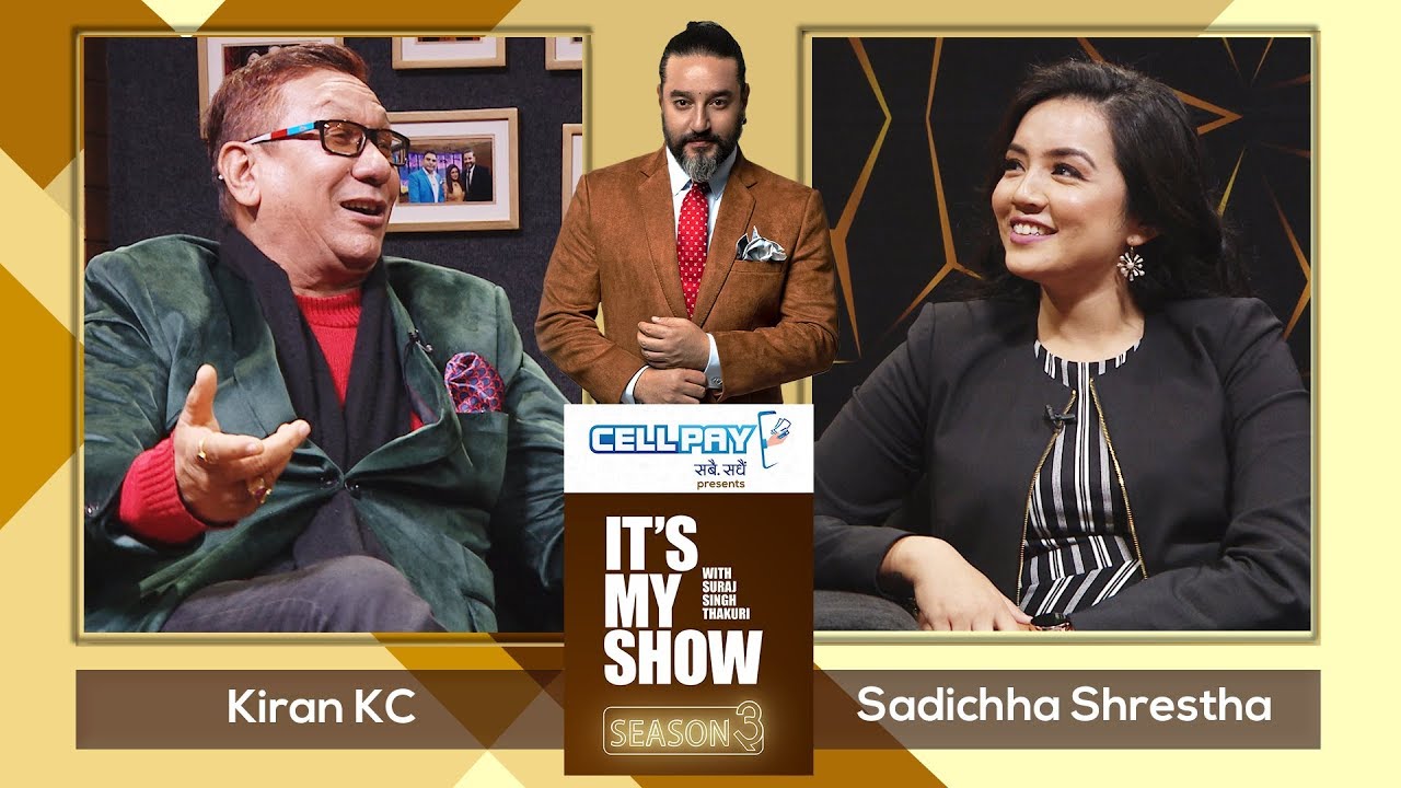 Kiran KC & Sadichha Shrestha | It's My Show with Suraj Singh Thakuri S03 E13 | 15 February 2020