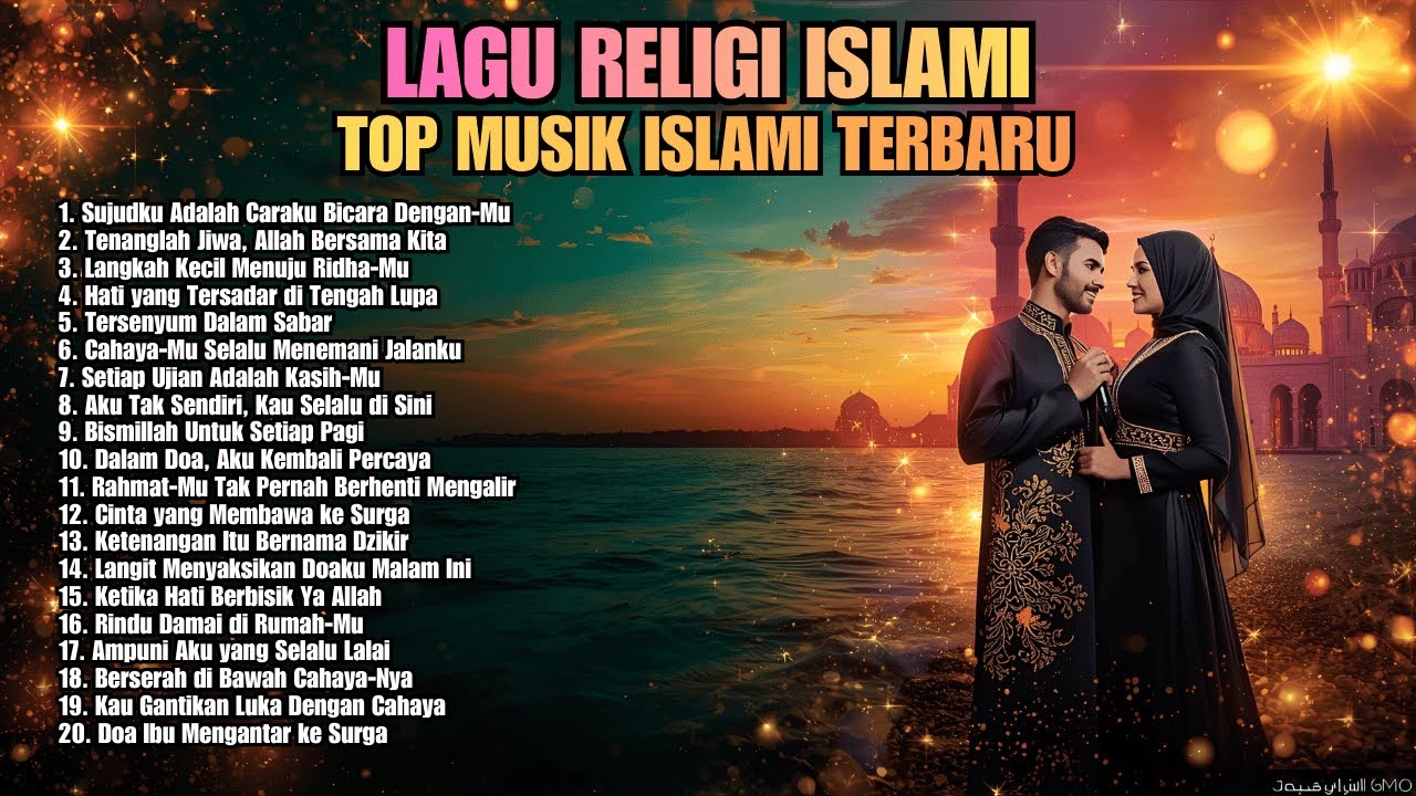 Kumpulan Lagu Islami Full Album Terbaik 🌙 Religi Menyentuh Hati untuk DzikiR