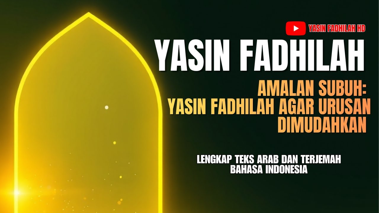 SURAH YASIN FADHILAH | AMALAN UNTUK KEMUDAHAN REZEKI DAN KEBERKAHAN HIDUP