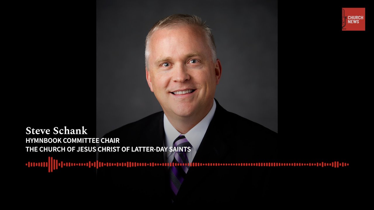 Podcast Preview: The Church&rsquo;s Hymnbook Committee chair, Steve Schank