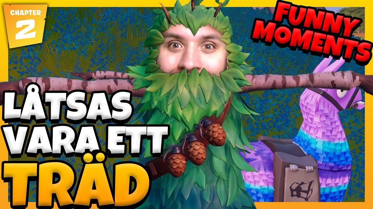 L&Aring;TSAS VARA ETT TR&Auml;D | JAG D&Ouml;R AV GARV | FUNNY MOMENTS | FORTNITE P&Aring; SVENSKA