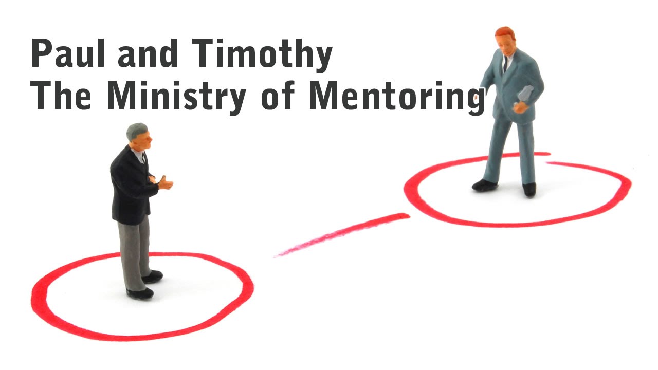 Paul and Timothy; The Ministry of Mentoring - HD Version