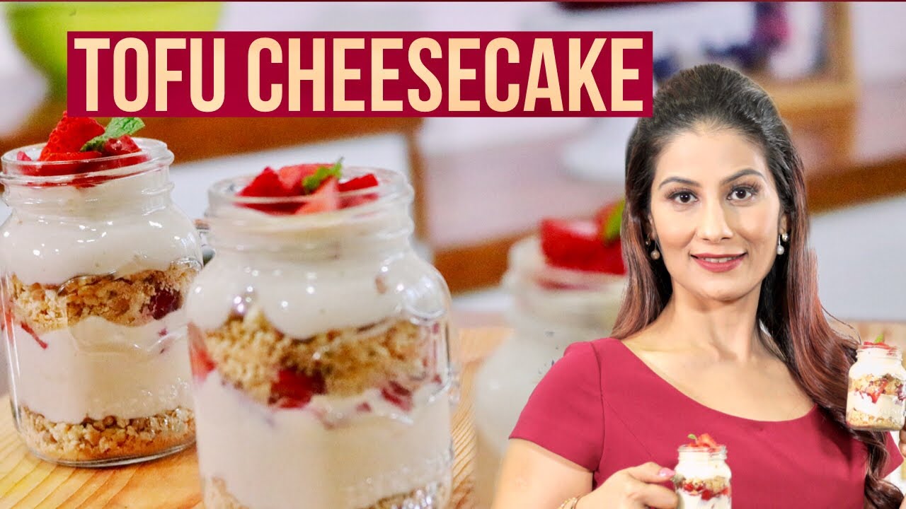 Cheesecake Made using Tofu | Healthy Eggless Dessert Recipe | Chef Meghna | Meghna&rsquo;s Food Magic