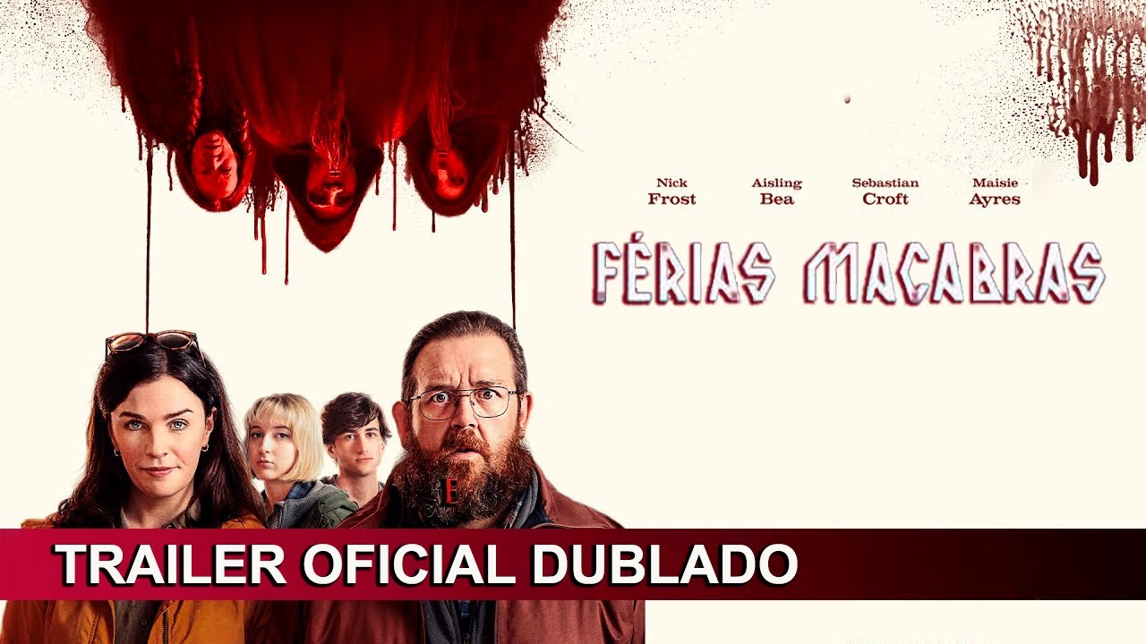 F&eacute;rias Macabras 2024 Trailer Oficial Dublado