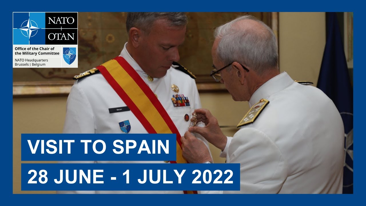 Following NATO Summit, Admiral Bauer visits Spain - 30 June to 1 July 2022