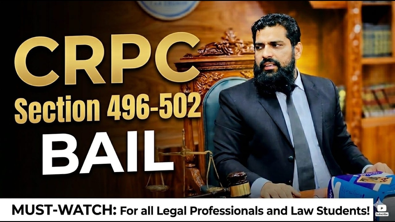 CRPC Lecture | Sections 496&ndash;502 | Chapter 34 Bail Explained