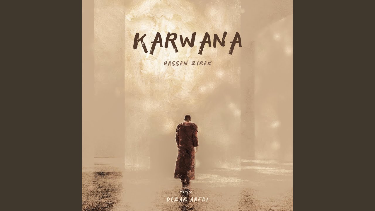 Karwana (feat. Hesen Zîrek)