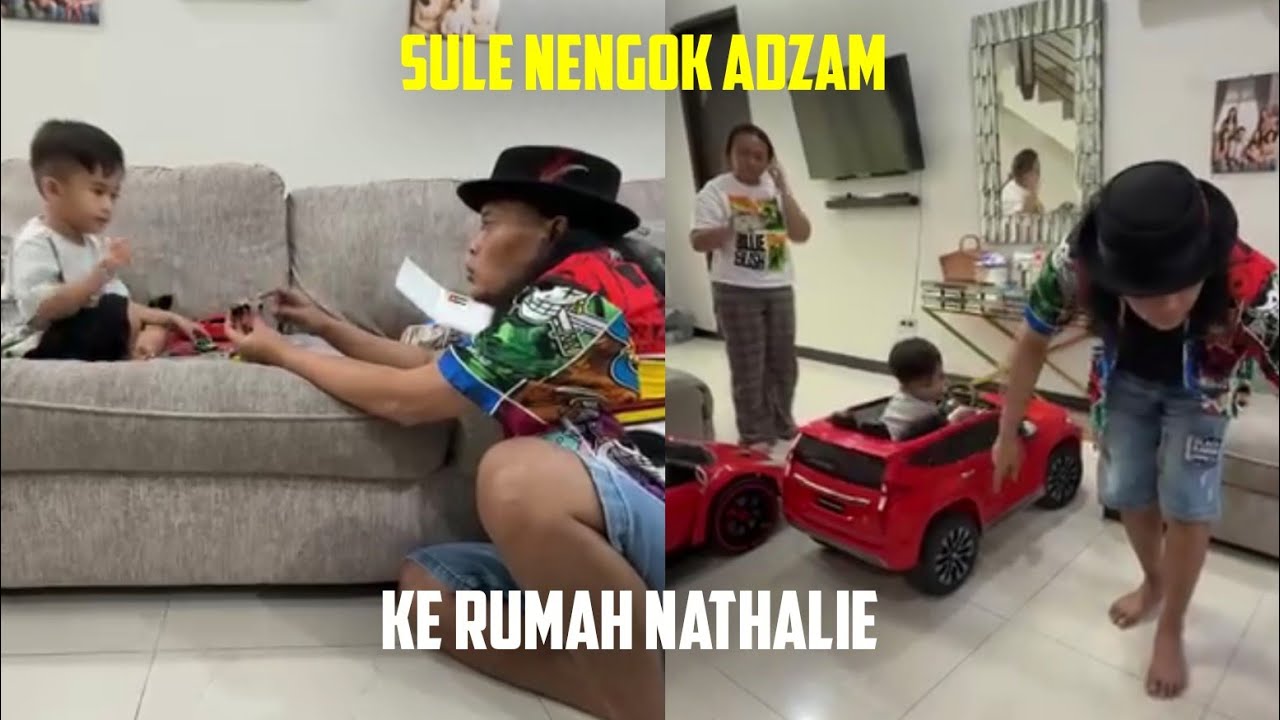 SULE NENGOK ADZAM KE RUMAH NATHALIE