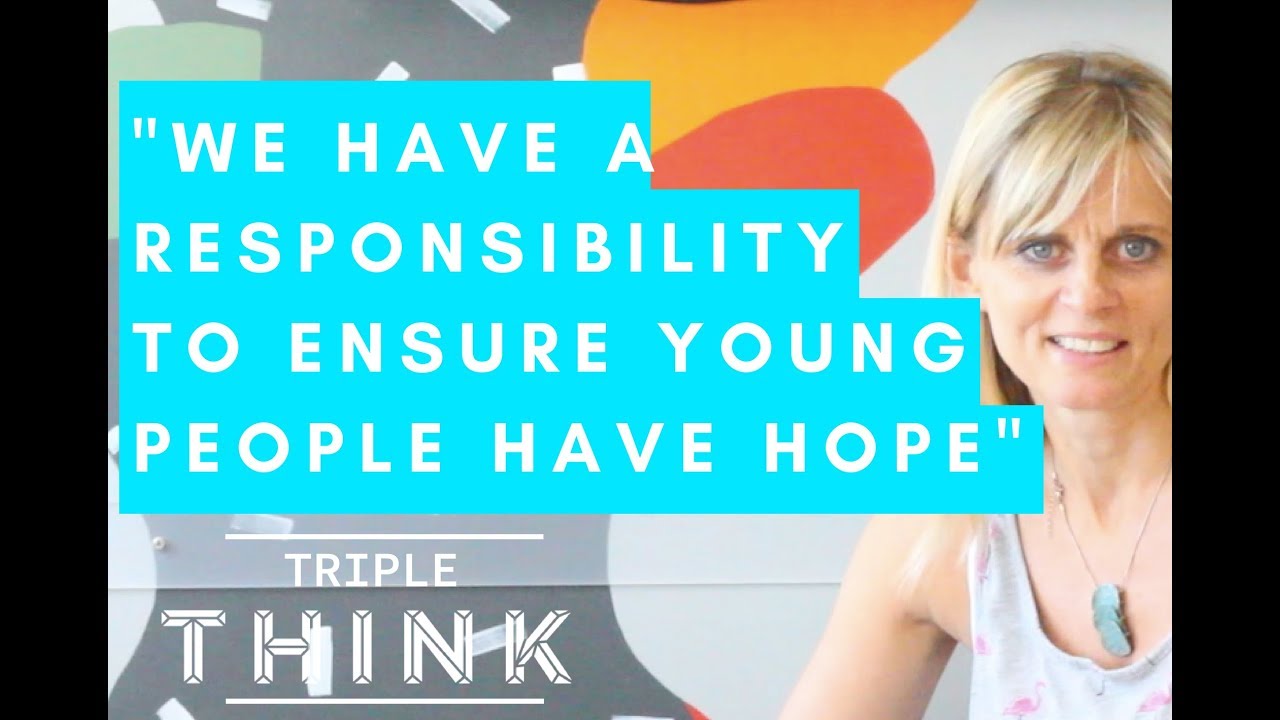 We have a responsibility to ensure young people have hope