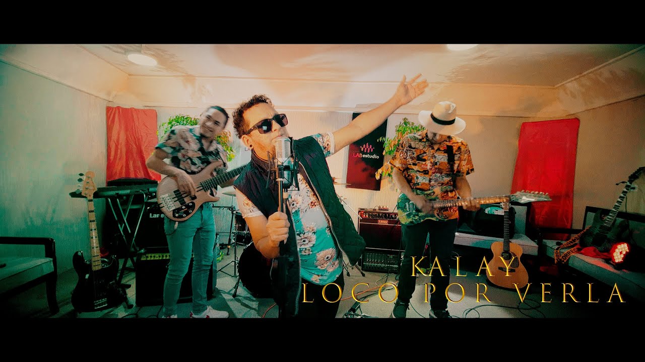 Kalay - Loco por verla (Video Oficial)