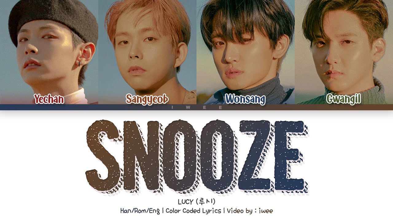 LUCY (루시) &ndash; Snooze (선잠) (Han|Rom|Eng) Color Coded Lyrics/한국어 가사