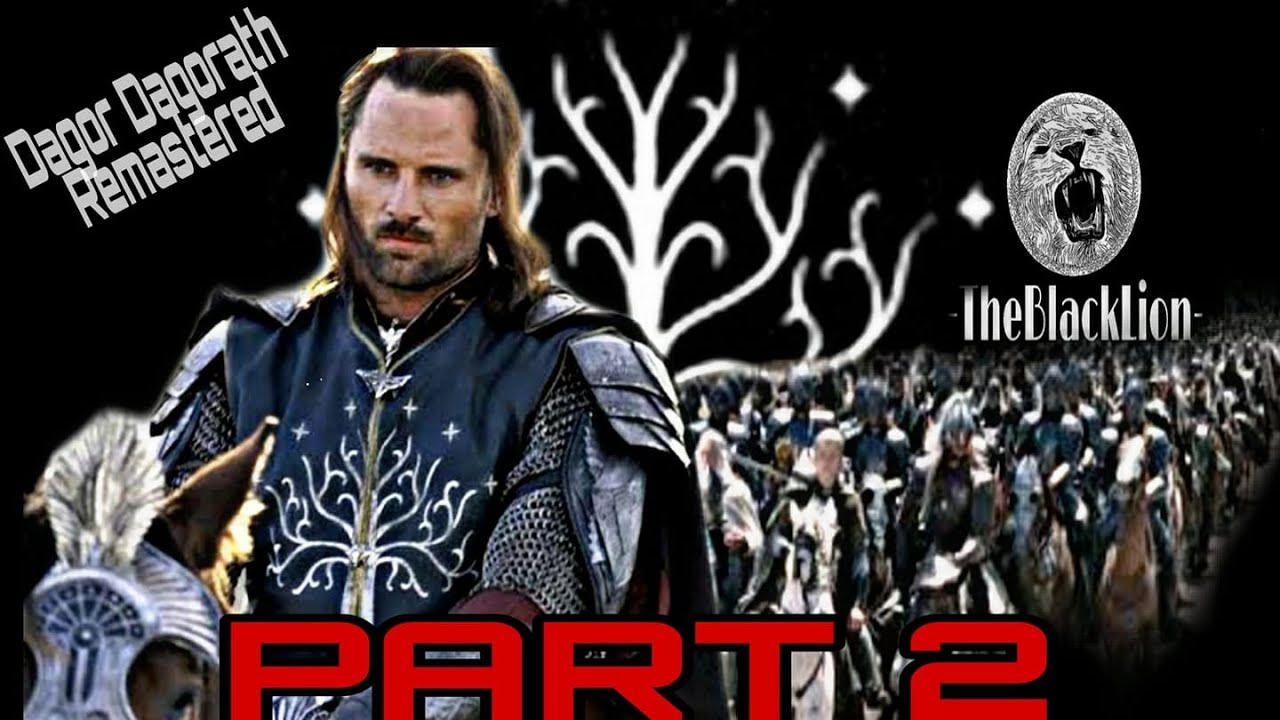 King Elessar rallies forces of Gondor, Melkor strikes/4K - PART 2