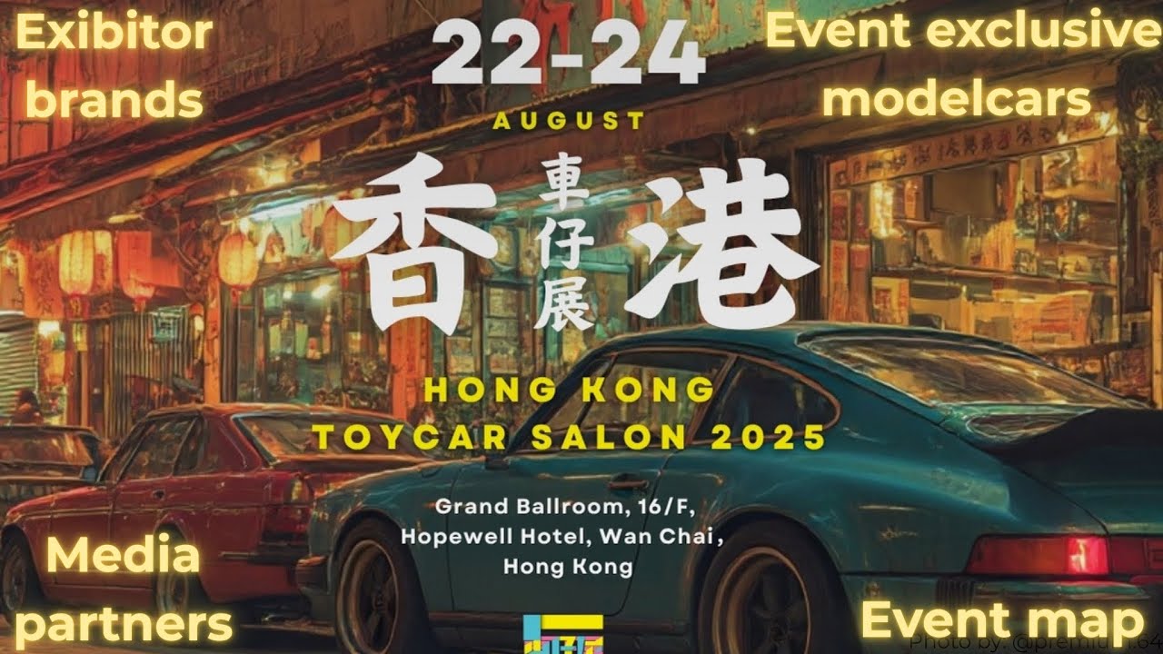 2025 Hong Kong Toycar Salon ft. Event map,Exibitor brands,Event exclusive products & media partners.