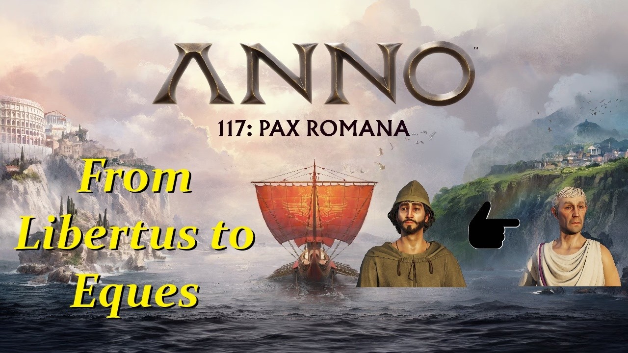 Anno 117 Pax Romana Gameplay - Time Lapse Eque to Eques