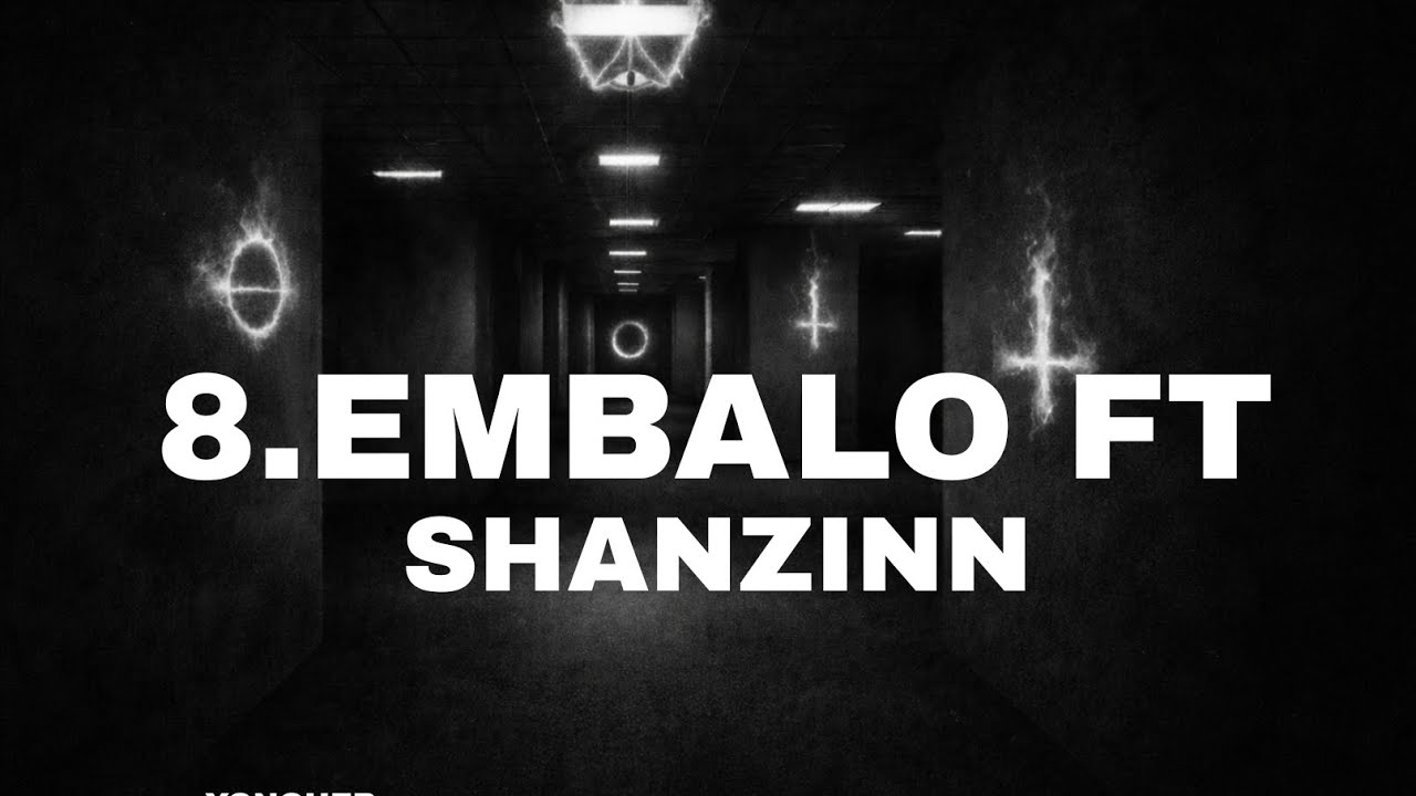 YONGUER-EMBALO FT SHANZINN