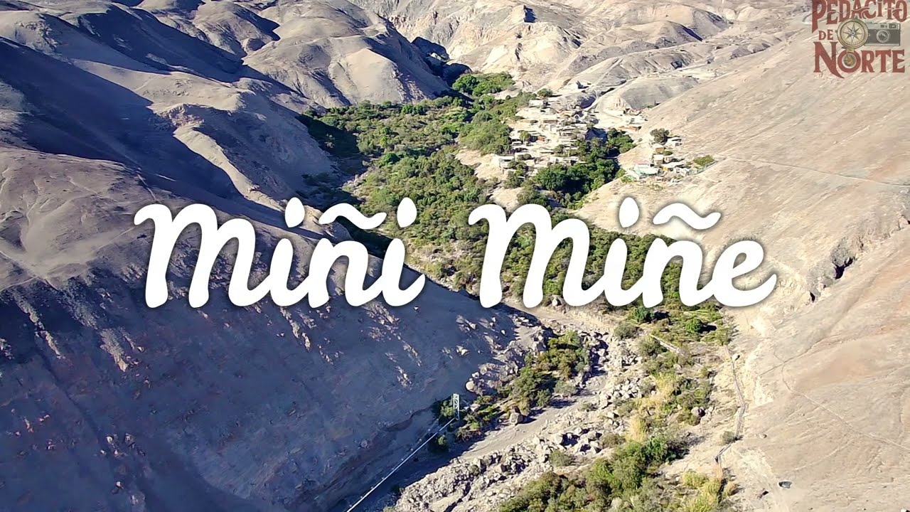 MIÑI MIÑE - QUEBRADA DE MIÑI MIÑE