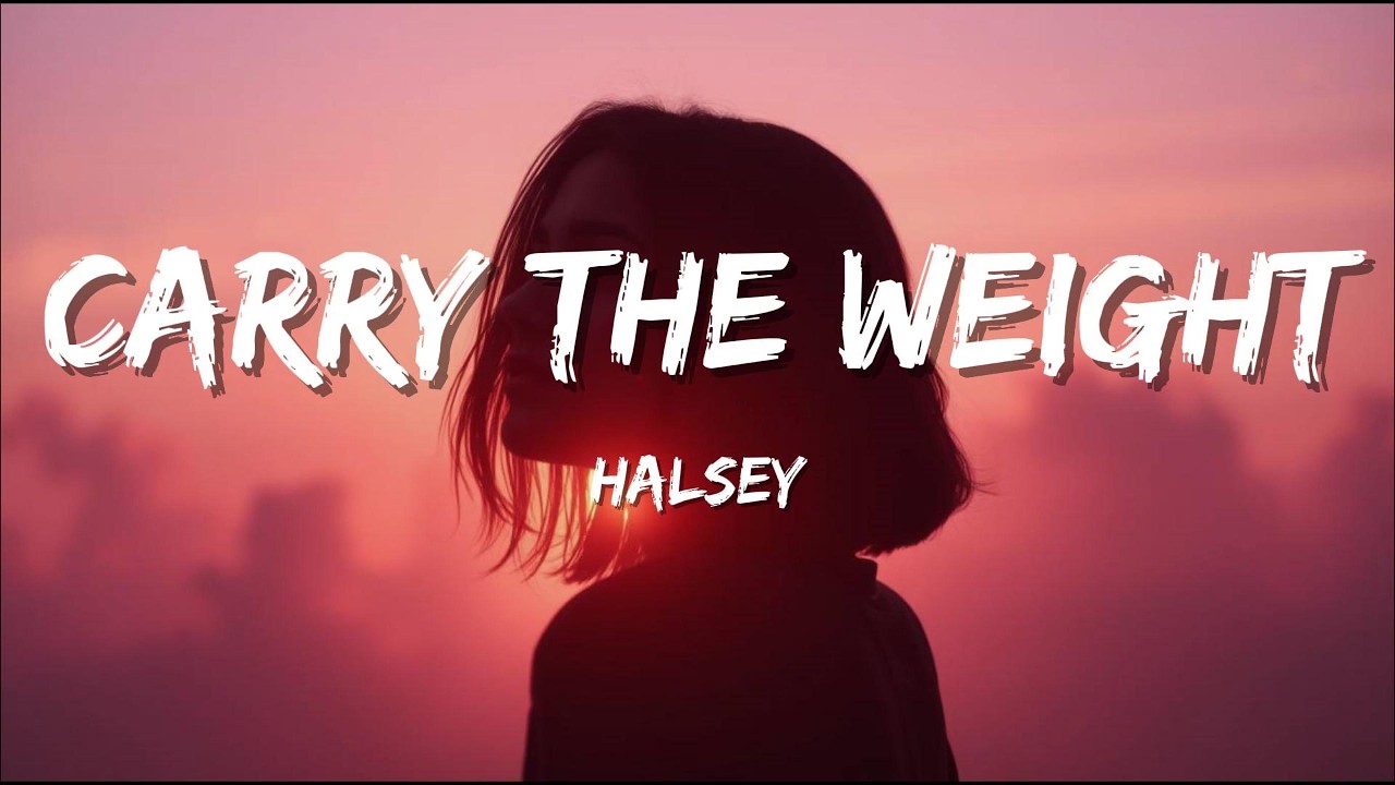 Halsey &ndash; Carry the Weight (Lyric Video) | New Song 2026