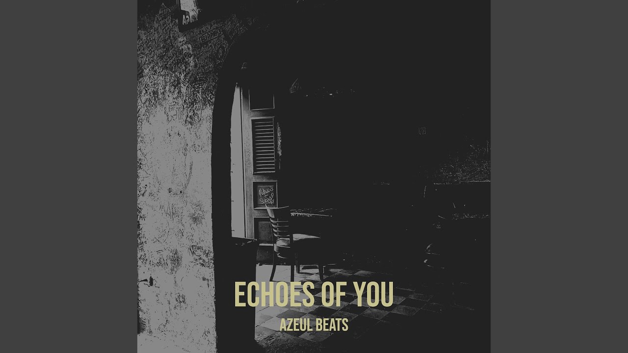 Echoes of You