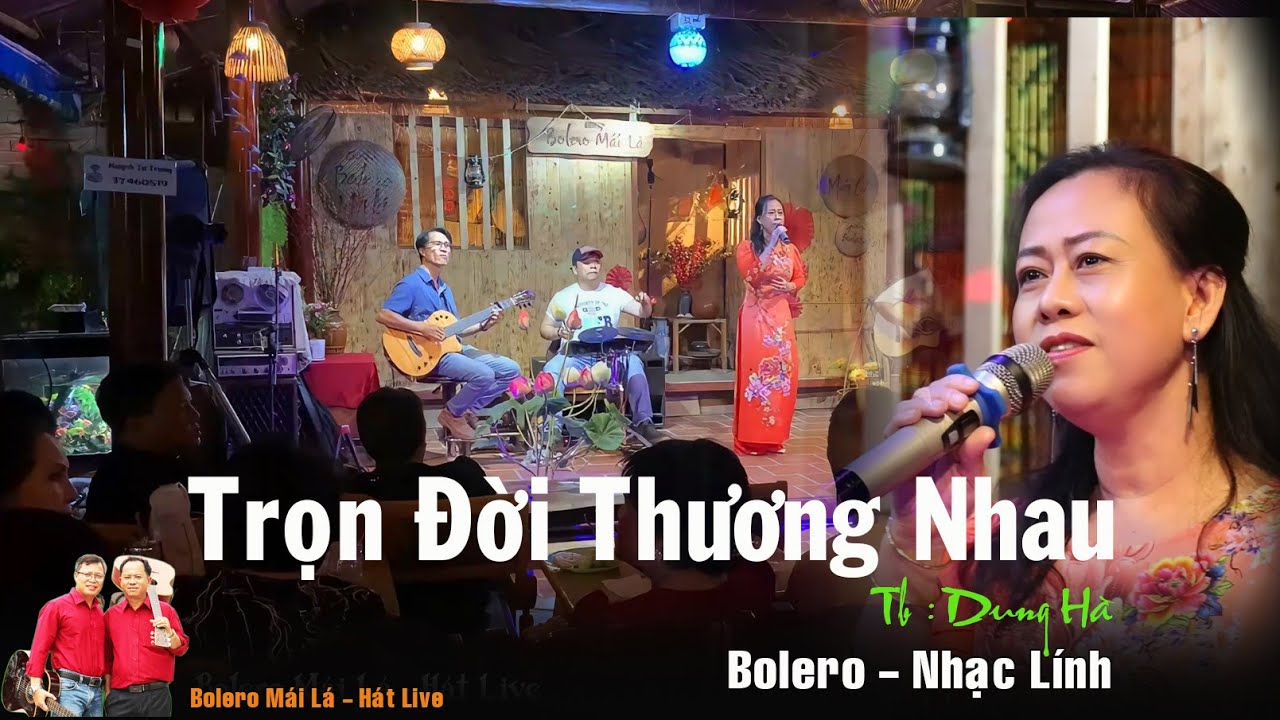 Trọn Đời Thương Nhau | Dung Hà Bolero Mái Lá - Hát live