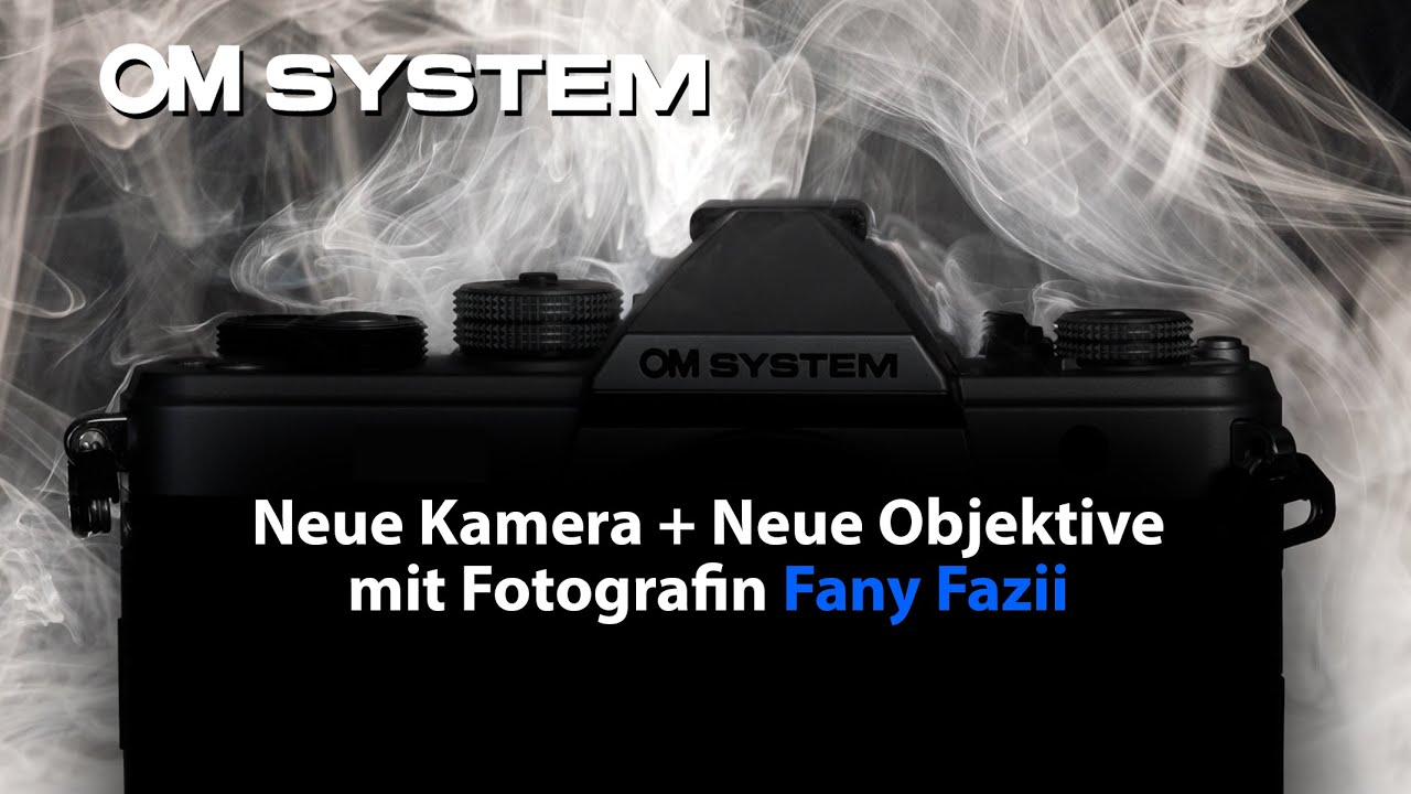 Neuheit OM-3📷 für Wildlife🦅Street🏙️Makro🐛Natur🌅ContentCreation🤳mit Fany Fazii & Christian Laxander