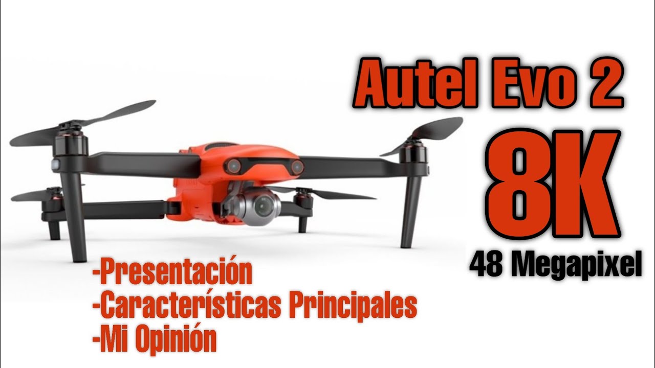 AUTEL EVO 2 ⭕ 8K AL DETALLE