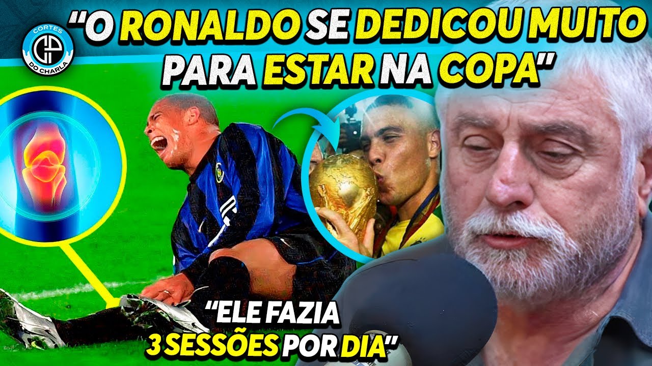 BASTIDORES DA RECUPERAÇÃO MILAGROSA DO RONALDO FENÔMENO