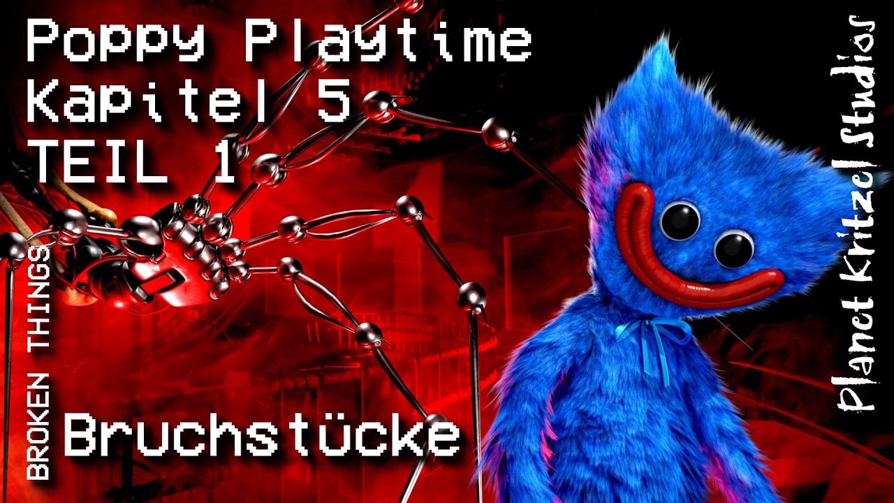 Poppy Playtime - Kapitel 5: Bruchstücke (Broken Things) TEIL 1