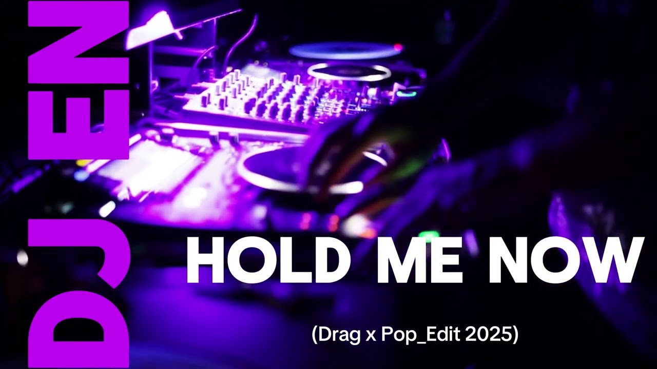 DJ EN - Hold me now (Drag x Pop_Edit 2025) - Booty - only Promo!